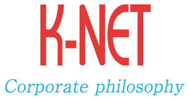 K-NET Corporate philosophy